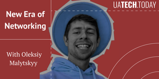 Networking Redefined: Oleksiy Malytskyy on turning chats into valuable connections