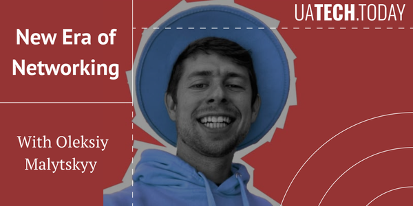 Networking Redefined: Oleksiy Malytskyy on turning chats into valuable connections
